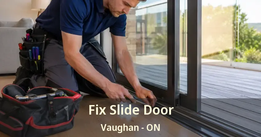 Fix Slide Door Vaughan - ON