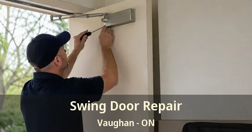 Swing Door Repair Vaughan - ON Swing Door Repair Vaughan - ON